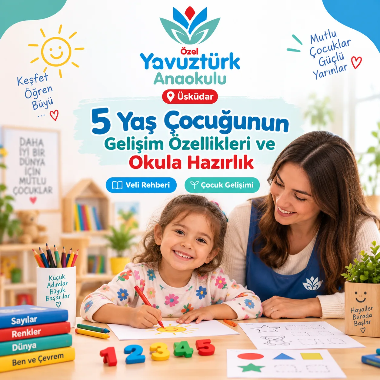 5 Yaş Çocuğunun Gelişim Özellikleri ve Okula Hazırlık