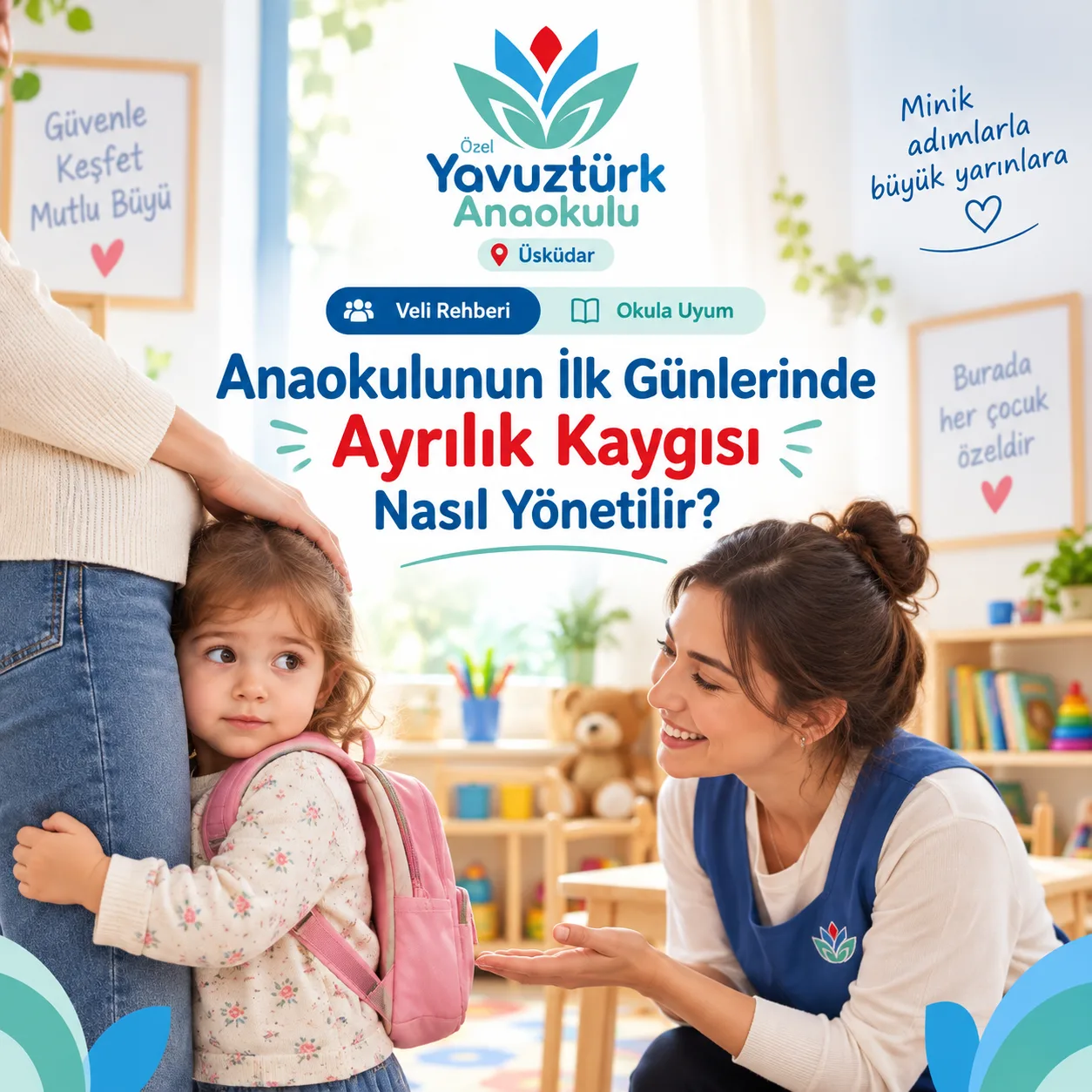 Anaokulunun İlk Günlerinde Ayrılık Kaygısı Nasıl Yönetilir?